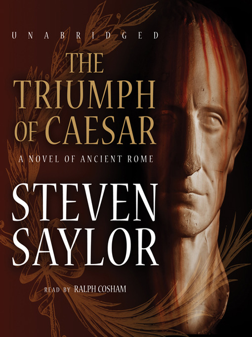 Title details for The Triumph of Caesar by Steven Saylor - Wait list